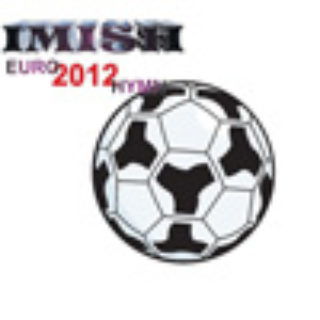 IMISH Euro Hymn EURO2012